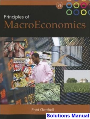 prinicples macroeconomics 7th edition gottheil solutions manual