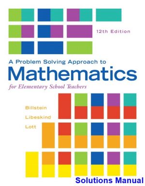 problem solving approach mathematics elementary school teachers 12th edition billstein solutions manual