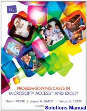 problem solving cases microsoft access excel 12th edition monk solutions manual