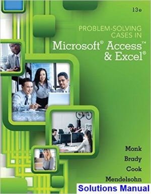 problem solving cases microsoft access excel 13th edition monk solutions manual