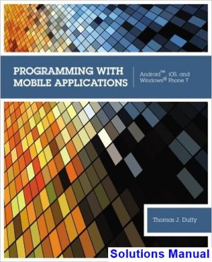 programming mobile applications android ios windows phone 7 1st edition duffy solutions manual
