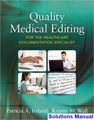 quality medical editing healthcare documentation specialist 1st edition ireland solutions manual