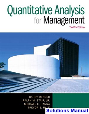 quantitative analysis management 12th edition render solutions manual