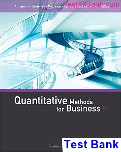 Quantitative Methods For Business 13th Edition Anderson Test Bank