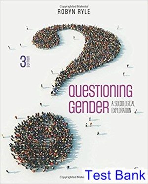 questioning gender a sociological exploration 3rd edition ryle test bank