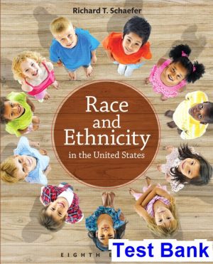 race ethnicity united states 8th edition schaefer test bank