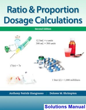 ratio proportion dosage calculations 2nd edition giangrasso solutions manual