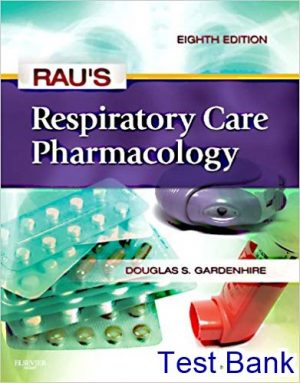 raus respiratory care pharmacology 8th edition gardenhire test bank