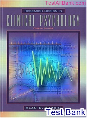 research design in clinical psychology 4th edition kazdin test bank