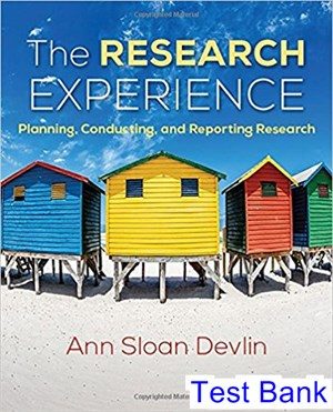research experience planning conducting and reporting research 1st edition devlin test bank