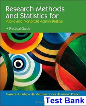 research methods statistics public nonprofit administrators 1st edition nishishiba test bank