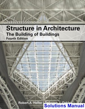 salvadoris structure architecture building buildings 4th edition salvadori solutions manual