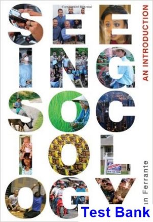 seeing sociology introduction 1st edition joan ferrante test bank
