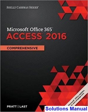 shelly cashman series microsoft office 365 access 2016 comprehensive 1st edition pratt solutions manual