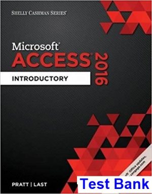 shelly cashman series microsoft office 365 access 2016 introductory 1st edition pratt test bank