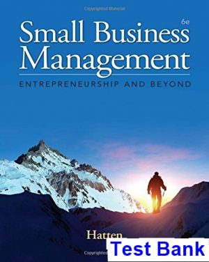small business management entrepreneurship beyond 6th edition hatten test bank