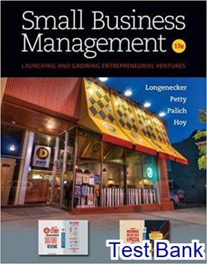 small business management launching and growing entrepreneurial ventures 17th edition longenecker test bank