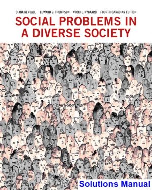 social problems diverse society canadian 4th edition kendall solutions manual
