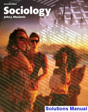 sociology 16th edition macionis solutions manual