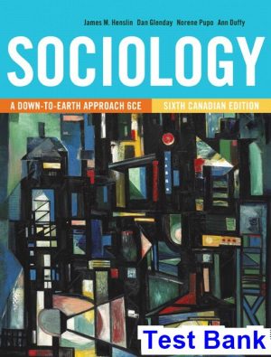 sociology down earth approach canadian 6th edition henslin test bank