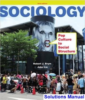 sociology pop culture social structure 3rd edition brym solutions manual
