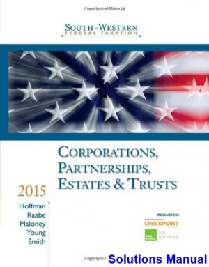 south western federal taxation 2015 corporations partnerships estates trusts 38th edition hoffman solutions manual