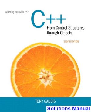 starting out c from control structures objects 8th edition gaddis solutions manual