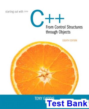 starting out c from control structures objects 8th edition gaddis test bank