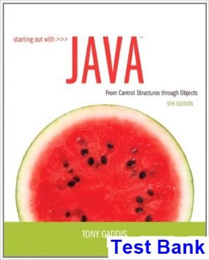 starting out java from control structures through objects 5th edition tony gaddis test bank