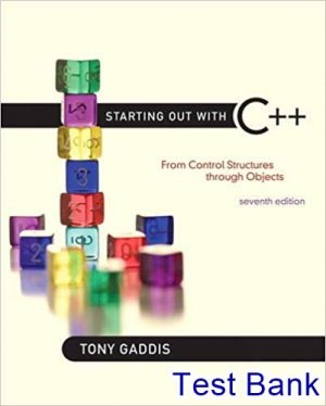 starting out with c from control structures through objects 7th edition tony gaddis test bank