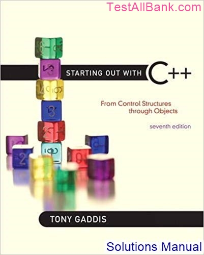 Starting Out With C++ From Control Structures To Objects 7th Edition ...