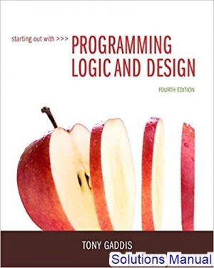 starting out with programming logic and design 4th edition tony gaddis solutions manual