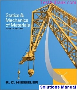 statics mechanics materials 4th edition hibbeler solutions manual