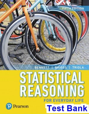 statistical reasoning everyday life 5th edition bennett test bank