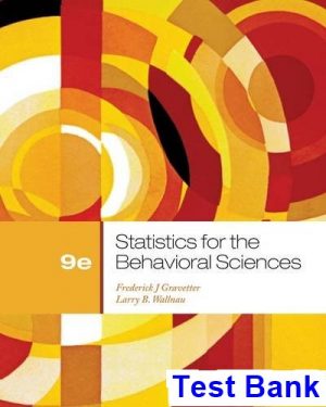 statistics behavioral sciences 9th edition gravetter test bank