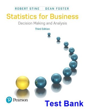 statistics business decision making analysis 3rd edition stine test bank