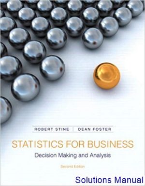statistics for business decision making and analysis 2nd edition stine solutions manual