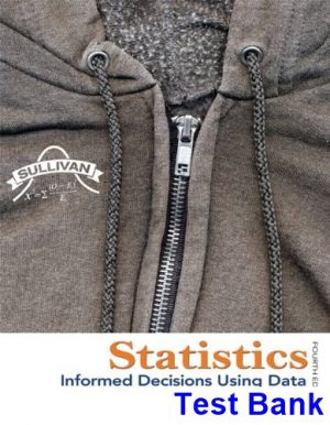 statistics informed decisions using data 4th edition michael sullivan test bank
