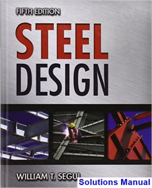 steel design 5th edition segui solutions manual