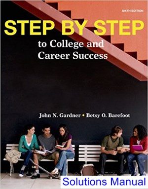 step by step to college and career success 6th edition gardner solutions manual