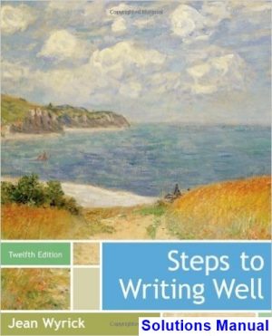 steps writing well 12th edition jean wyrick solutions manual
