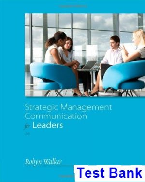 strategic management communication leaders 3rd edition walker test bank