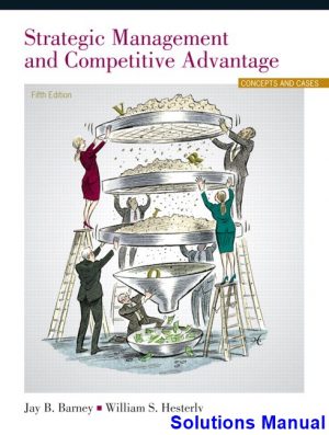 strategic management competitive advantage 5th edition barney solutions manual