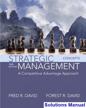 strategic management competitive advantage approach concepts 16th edition david solutions manual