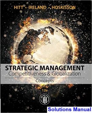 strategic management concepts cases competitiveness globalization 12th edition hitt solutions manual