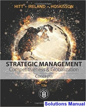 strategic management concepts competitiveness globalization 12th edition hitt solutions manual