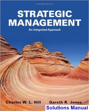 strategic management integrated approach 10th edition hill solutions manual