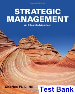 strategic management integrated approach 10th edition hill test bank