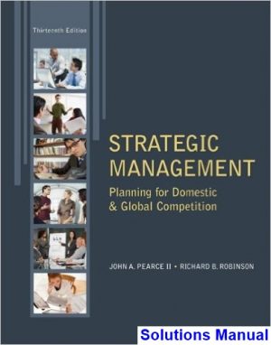 strategic management planning domestic global competition 13th edition pearce ii solutions manual