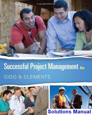 successful project management 6th edition gido solutions manual